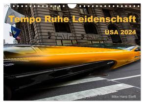 Tempo Ruhe Leidenschaft – USA 2024 (Wandkalender 2024 DIN A4 quer), CALVENDO Monatskalender von Hans Steffl,  Mike