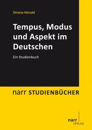 Tempus, Modus und Aspekt im Deutschen von Heinold,  Simone