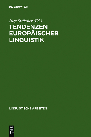 Tendenzen europäischer Linguistik von Strässler,  Jürg