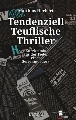 Tendenziell Teuflische Thriller von Herbert,  Matthias