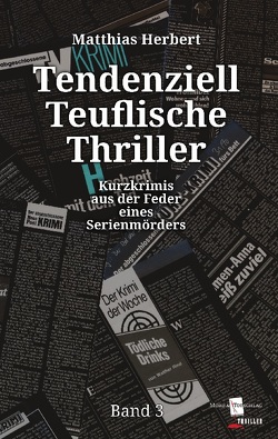 Tendenziell Teuflische Thriller von Herbert,  Matthias