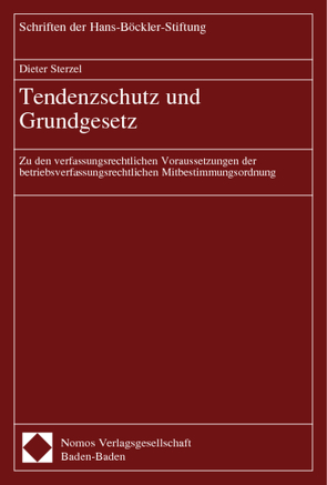 Tendenzschutz und Grundgesetz von Sterzel,  Dieter