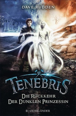 Tenebris – Die Rückkehr der dunklen Prinzessin von Max,  Claudia, Rudden,  Dave