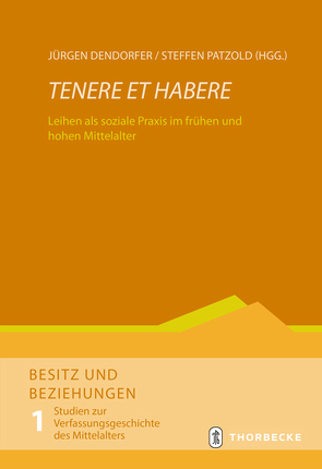 Tenere et habere von Dendorfer,  Jürgen, Patzold,  Steffen