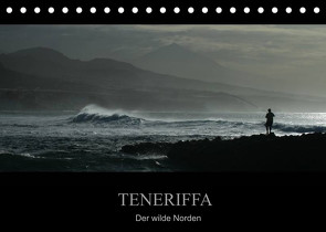 TENERIFFA Der wilde Norden (Tischkalender 2022 DIN A5 quer) von Knuth,  Marko