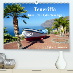 Teneriffa – Insel der Glückseligen (Premium, hochwertiger DIN A2 Wandkalender 2023, Kunstdruck in Hochglanz) von by Rainer Hasanovic,  www.teneriffaurlaub.es