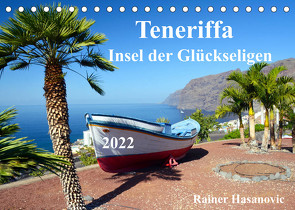 Teneriffa – Insel der Glückseligen (Tischkalender 2022 DIN A5 quer) von by Rainer Hasanovic,  www.teneriffaurlaub.es