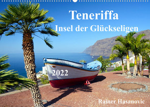 Teneriffa – Insel der Glückseligen (Wandkalender 2022 DIN A2 quer) von by Rainer Hasanovic,  www.teneriffaurlaub.es