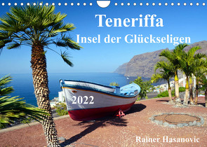 Teneriffa – Insel der Glückseligen (Wandkalender 2022 DIN A4 quer) von by Rainer Hasanovic,  www.teneriffaurlaub.es