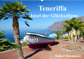 Teneriffa – Insel der Glückseligen (Wandkalender 2023 DIN A2 quer) von by Rainer Hasanovic,  www.teneriffaurlaub.es