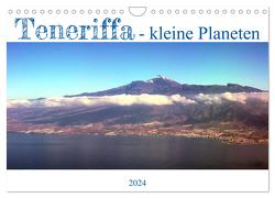 Teneriffa – kleine Planeten (Wandkalender 2024 DIN A4 quer), CALVENDO Monatskalender von Wildner - Dienstleistungsdrohne.de,  Jens