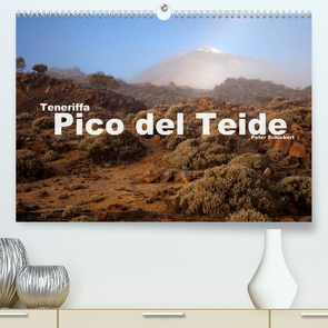 Teneriffa – Pico del Teide (Premium, hochwertiger DIN A2 Wandkalender 2022, Kunstdruck in Hochglanz) von Schickert,  Peter