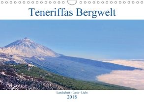 Teneriffas Bergwelt (Wandkalender 2018 DIN A4 quer) von Werner,  Reinhard