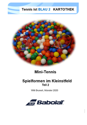 Tennis ist blau – Spielformen im Kleinfeld Teil II – Kartothek von Brunert,  Willi