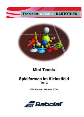 Tennis ist weiß – Kartothek – Spielformen im Kleinstfeld Teil 2 von Brunert,  Willi