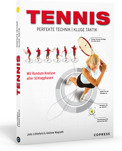 Tennis – Perfekte Technik, kluge Taktik von Littleford, Magrath,  Andrew