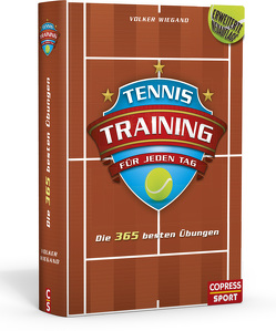 Tennistraining für jeden Tag von Wiegand,  Volker