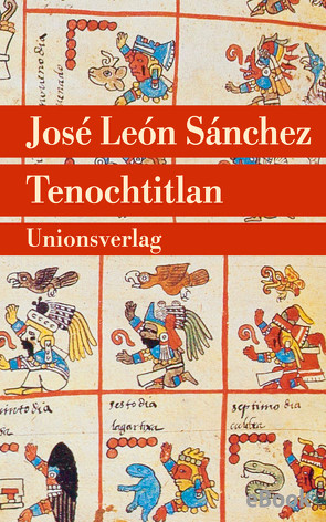 Tenochtitlan von López,  Leni, Sánchez,  José León