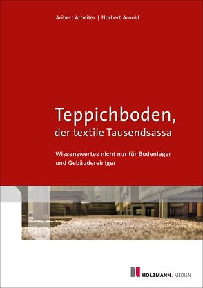 PDF „Teppichboden, der textile Tausendsassa“ von Arbeiter,  Aribert, Arnold,  Norbert