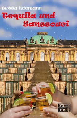 Tequila und Sanssouci von Riemann,  Jutta