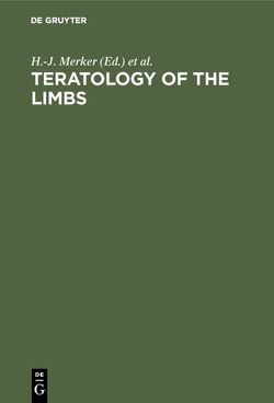 Teratology of the limbs von Merker,  H.-J., Nau,  H., Neubert,  D.