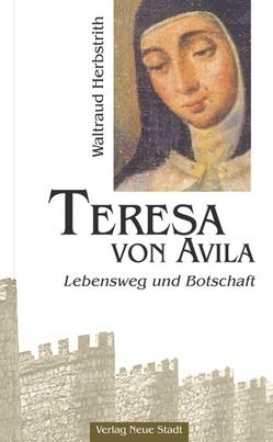 Teresa von Avila von Herbstrith,  Waltraud