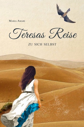 Teresas Reise zu sich selbst von Amari,  Maria, Raffel,  Lara