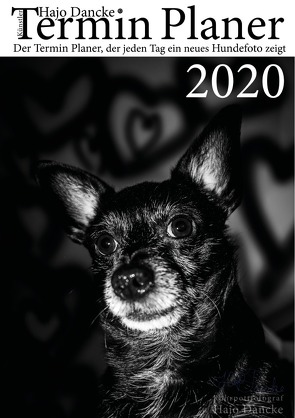 Termin Planer 2020 mit Hundefotos für jeden Tag von Dancke,  Hajo