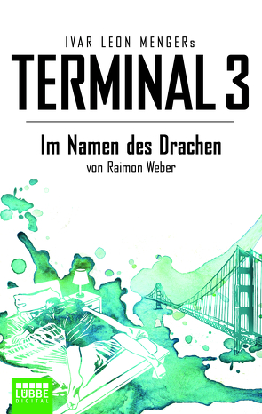 Terminal 3 – Folge 8 von Menger,  Ivar Leon, Weber,  Raimon