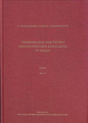 Terminologie der frühen philosophischen Scholastik in Indien. Ein… / Terminologie der frühen philosophischen Scholastik in Indien. Ein… von Oberhammer,  Gerhard, Prandstetter,  Joachim, Prets,  Ernst