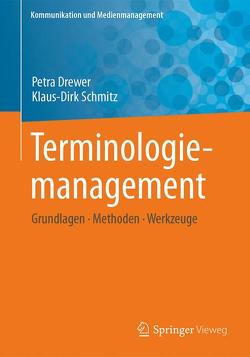 Terminologiemanagement von Drewer,  Petra, Schmitz,  Klaus-Dirk