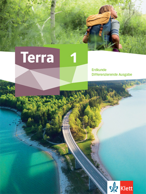 Terra Erdkunde 1. Differenzierende Ausgabe Nordrhein-Westfalen