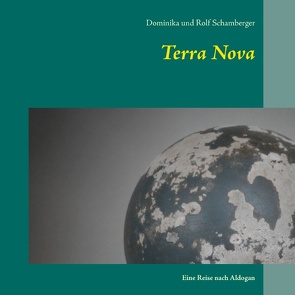 Terra Nova von Schamberger,  Dominika, Schamberger,  Rolf