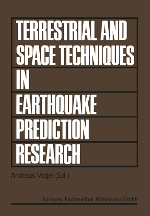 Terrestrial and Space Techniques in Earthquake Prediction Research von Geodynam. Techniques,  ESC Working Group, Vogel,  Andreas