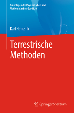 Terrestrische Methoden von Ilk,  Karl Heinz