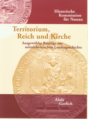 Territorium, Reich und Kirche von Gerlich,  Alois