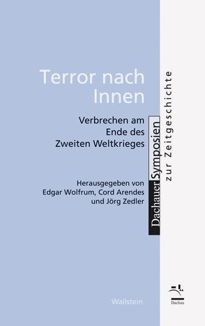 Terror nach innen von Arendes,  Cord, Wolfrum,  Edgar, Zedler,  Jörg