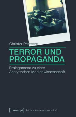 Terror und Propaganda von Petersen,  Christer