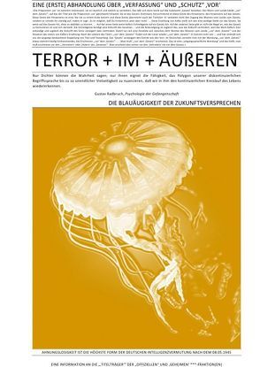 TERROR + VIER + ABHANDLUNGEN / EINE (ERSTE) ABHANDLUNG ÜBER „VERFASSUNG“ UND „SCHUTZ“ ‚VOR‘ TERROR + IM + ÄUßEREN (II v IV) von CONSTITUTION,  SOUL, Faust,  C. M.