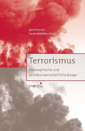 Terrorismus von Meßelken,  Daniel, Primoratz,  Igor