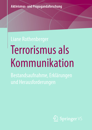 Terrorismus als Kommunikation von Rothenberger,  Liane
