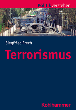 Terrorismus von Frech,  Siegfried, Salamon-Menger,  Philipp, Schöne,  Helmar