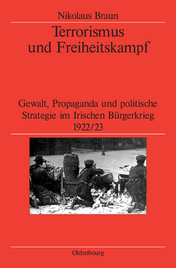 Terrorismus und Freiheitskampf von Braun,  Nikolaus, German Historical Institute London