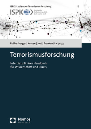 Terrorismusforschung von Frankenthal,  Kira, Jost,  Jannis, Krause,  Joachim, Rothenberger,  Liane