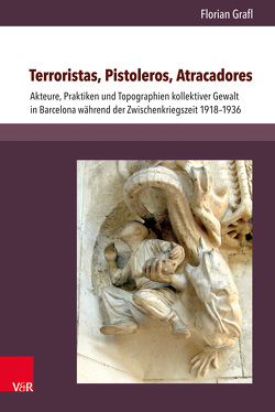 Terroristas, Pistoleros, Atracadores von Grafl,  Florian