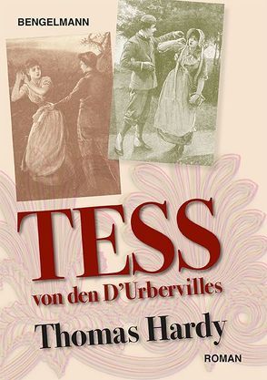 Tess von den D’Urbervilles. Illustrierter Roman von Hardy,  Thomas, Scholz,  Barbara