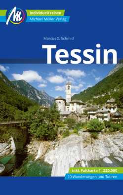 Tessin Reiseführer Michael Müller Verlag von Schmid,  Marcus X