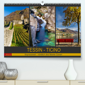 Tessin – Ticino (Premium, hochwertiger DIN A2 Wandkalender 2022, Kunstdruck in Hochglanz) von Caccia,  Enrico