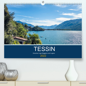 Tessin, zwischen Lago Maggiore und Lugano (Premium, hochwertiger DIN A2 Wandkalender 2022, Kunstdruck in Hochglanz) von custompix.de