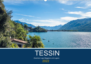 Tessin, zwischen Lago Maggiore und Lugano (Wandkalender 2022 DIN A2 quer) von custompix.de